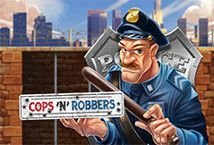 Cops n Robbers 2018 slot